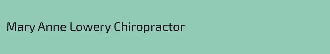 Mary Anne Lowery Chiropractor